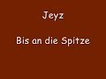 jeyz bis an die spitze