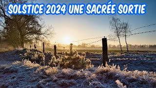 Solstice 2024, une sacrée sortie.