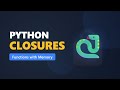 Closures Explained in 5 Minutes: Python Functions with Memory (2026 Tutorial)