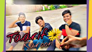 Taarif Karoon  " cover song By( Ashar )
