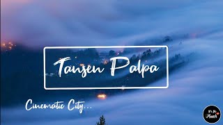 Tansen || A Cinematic City || Visit Nepal 2020 || Palpa Tansen || Palpa diaries || Travel Vlog Palpa