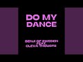 Do My Dance