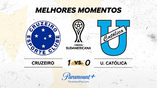 CRUZEIRO 1 x 0 UNIVERSIDAD CATÓLICA - CONMEBOL SUDAMERICANA 2024 | Paramount Plus Brasil