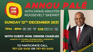 One on One with PM Roosevelt Skerrit S2 E30 - 12th December, 2021