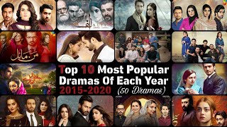 Top 10 Most Popular Pakistani Dramas Of Each Year (2015-2020) Part 1 | (50 Dramas)