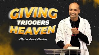 Giving Triggers Heaven (Excerpt) | Pastor Anand Abraham