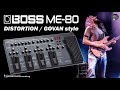 Programming BOSS ME 80 Distortion GOVAN-inspired Step-by-Step Guide