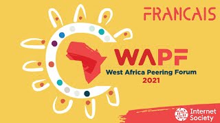 Forum sur le peering et l’interconnexion en Afrique de l’Ouest 2021