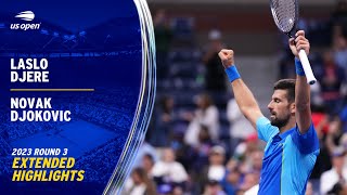 Laslo Djere vs. Novak Djokovic Extended Highlights | 2023 US Open Round 3
