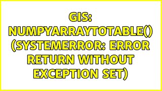 GIS: NumPyArrayToTable() (SystemError: error return without exception set)