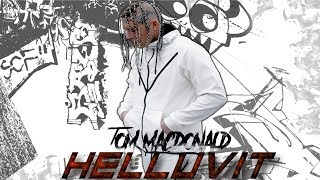 TOM MACDONALD - HELLUVIT (ACCEPT IT HE SPEAKS TRUTH)