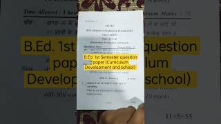 B.Ed. 1st Semester Question Paper 2021 (Curriculum Development and School )