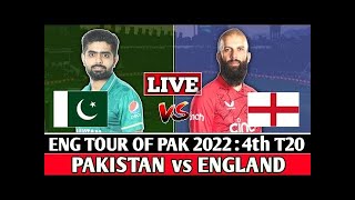 Pakistan vs England 4th T20 Match Live Scores | PAK vs ENG 4th T20 MATCH 2022 live commentary