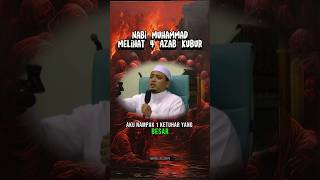 (PART3) Nabi Muhammad Melihat 4 Azab Kubur #ustazwadianuar #ustazauni #ustazazharidrus #alieffirfan