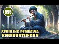 ABU NAWAS DAN SERULING PEMBAWA KEBERUNTUNGAN - HUMOR SUFI