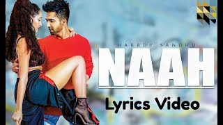 Naah song(LYRICS VIDEO) ft Hardy Sandhu New song