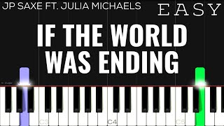 JP Saxe - If the World Was Ending ft. Julia Michaels | EASY Piano Tuttorial