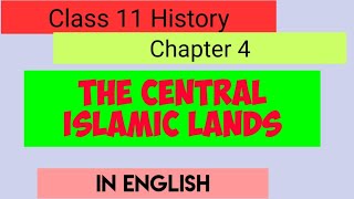 Class 11 History Notes in English -Chapter 4 The Central Islamic Lands