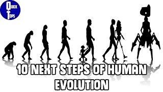 10 Next Steps Of Human Evolution