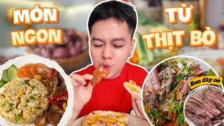 Cùng Bon Vào Bếp Làm 1001 Món Ngon Từ Thịt Bò Ăn Hoài Không Biết Ngán | Bon đây nè