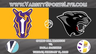 Spring Hill Broncos vs. Paola Panthers (Basketball) 2/20/2025