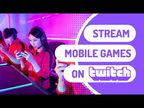 Cómo transmitir juegos móviles a Twitch (en Android)