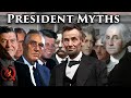 10 Myths about American Presidents