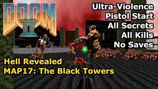 Doom II: Hell Revealed - MAP17: The Black Towers (Ultra-Violence 100%)
