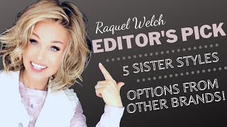 Raquel Welch EDITORS PICK Wig | 5 SISTER STYLES | SIMILAR styles 5 BRANDS! | LONG DISCUSSION of EACH