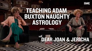 Dear Joan and Jericha | Naughty Astrology with Adam Buxton