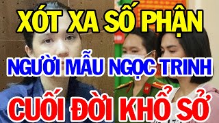 Xót Xa Số Phận Người Mẫu Ngọc Trinh Cuối Đời Khổ Sở | Bí Quyết Thành Tài