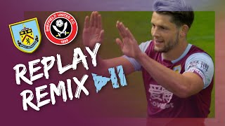 BLADES GRAB POINT | REPLAY REMIX | Burnley v Sheffield United 2019/20