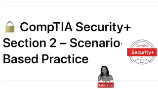 Comptia Security + Threats & Vulnerability Scenario. Questions
