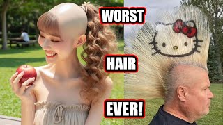 The Worlds Worst Hair! #8