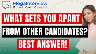 WHAT SETS YOU APART FROM OTHER CANDIDATES? (HOW to ANSWER this TOUGH Interview Question!)