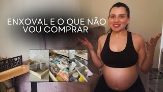 Enxoval e o que eu NÃO VOU COMPRAR.