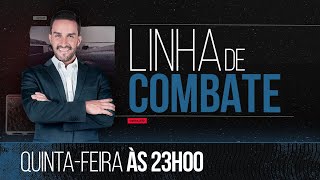 PROGRAMA LINHA DE COMBATE - REPRISE  13/04/2023