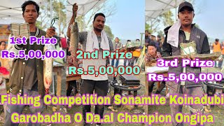 Fishing Competition Sonamite Koinadubi Garobadha O Da.al Champion Ongipa Iarangan Onga Banoni Onga