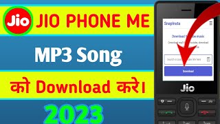 Jio phone me Mp3 Song kaise Download kare 2023 || How to download mp3 in jio phone 2023 || #jiophon