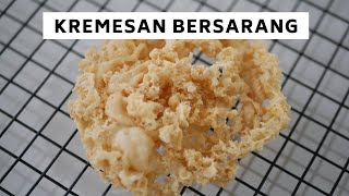 RESEP KREMESAN BERSARANG DAN SUPER RENYAH !