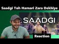 Saadgi Toh Hamari Zara Dekhiye | Kabul Bukhari | Qawwali Reaction