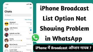 Whatsapp broadcast list option not showing in iPhone || whatsapp broadcast dikha