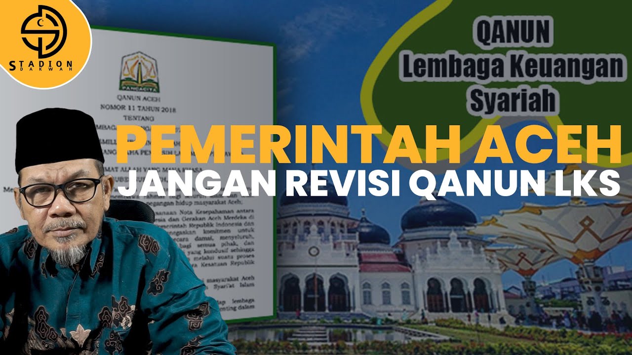 PEMERINTAH ACEH JANGAN REVISI QANUN LKS - QANUN LKS ACEH - YouTube