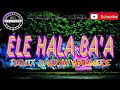 REMIX DAERAH MAUMERE TERBARU||ELE-HALA-BA'A||🎧