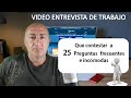 Como debes contestar a 25 preguntas incómodas en la entrevista o videoentrevista de trabajo!!!