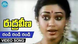 Rudraveena - Randi Randi Randi Video Song - Chiranjeevi || Shobhana || Illayaraja || K. Balachander
