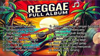 KUMPULAN LAGU REGGAE INDONESIA TERBARU 2025 - Selow \u0026 santai | Full album