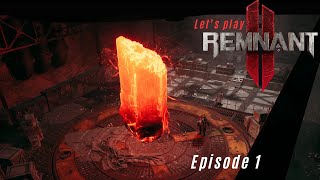 Sucked in - Remnant 2 Episode 1