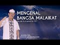 Islam Futuristik eps. 70 - MENGENAL BANGSA MALAIKAT