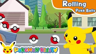 Rolling Poké Balls | Pokémon Fun  | Pokémon Kids TV